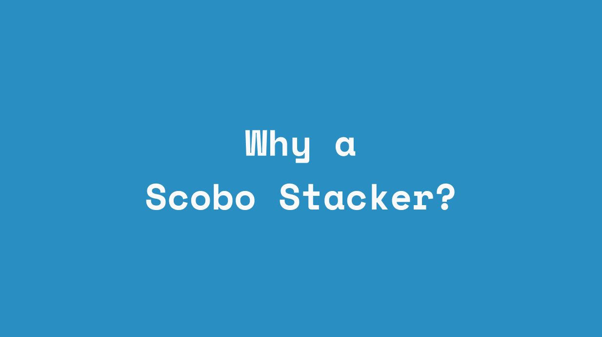 How do Scobo® Stackers, Stack?